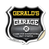 Gerald's Garage I Can Fix Everything But Stupid