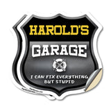 Harold's Garage I Can Fix Everything But Stupid