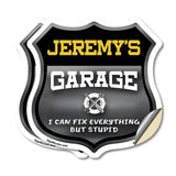 Jeremy's Garage I Can Fix Everything But Stupid