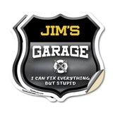 Jim's Garage I Can Fix Everything But Stupid
