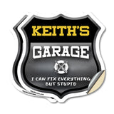Keith's Garage I Can Fix Everything But Stupid