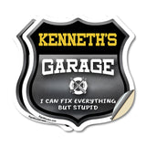 Kenneth's Garage I Can Fix Everything But Stupid