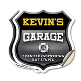Kevin's Garage I Can Fix Everything But Stupid
