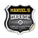 Manuel's Garage I Can Fix Everything But Stupid