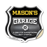 Mason's Garage I Can Fix Everything But Stupid