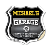 Michael's Garage I Can Fix Everything But Stupid