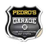 Pedro's Garage I Can Fix Everything But Stupid