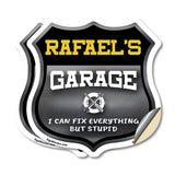 Rafael's Garage I Can Fix Everything But Stupid