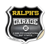 Ralph's Garage I Can Fix Everything But Stupid