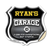 Ryan's Garage I Can Fix Everything But Stupid