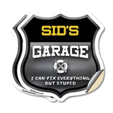 Sid's Garage I Can Fix Everything But Stupid
