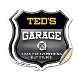 Ted's Garage I Can Fix Everything But Stupid
