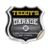 Teddy's Garage I Can Fix Everything But Stupid