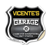 Vicente's Garage I Can Fix Everything But Stupid