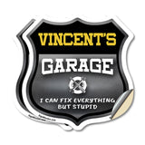 Vincent's Garage I Can Fix Everything But Stupid