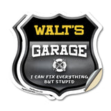 Walt's Garage I Can Fix Everything But Stupid