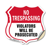 No Trespassing Shield Sign Violators Will Be Prosecuted