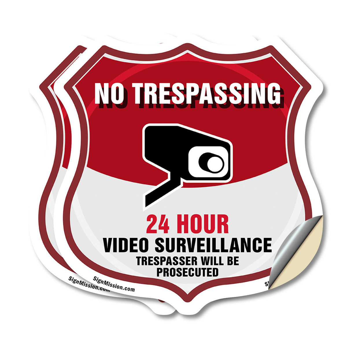 No Trespassing Shield Sign 24 Hour Video Surveillance Trespassers Will Be Prosecuted