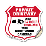 Private Driveway Shield Sign Under 24 Hour Video Surveillance By Night Vision Cameras