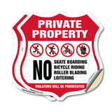 Private Property No Skateboarding Bicycle Riding Roller Blading Loitering. Violators Will Be Prosecuted