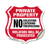Private Property Shield Sign No Soliciting Loitering Trespassing. Violators Will Be Prosecuted