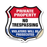Private Property Shield Sign No Trespassing Violators Will Be Prosecuted