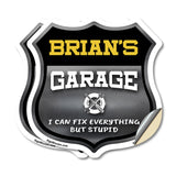 Brian's Garage I Can Fix Everything But Stupid