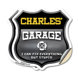 Charles's Garage I Can Fix Everything But Stupid