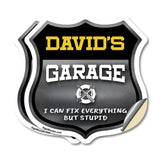 David's Garage I Can Fix Everything But Stupid