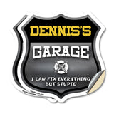 Dennis's Garage I Can Fix Everything But Stupid