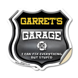 Garret's Garage I Can Fix Everything But Stupid