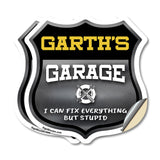 Garth's Garage I Can Fix Everything But Stupid