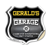 Gerald's Garage I Can Fix Everything But Stupid