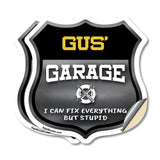 Gus's Garage I Can Fix Everything But Stupid