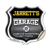 Jarrett's Garage I Can Fix Everything But Stupid
