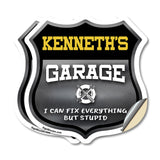 Kenneth's Garage I Can Fix Everything But Stupid
