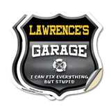 Lawrence's Garage I Can Fix Everything But Stupid