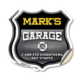Mark's Garage I Can Fix Everything But Stupid