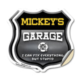 Mickey's Garage I Can Fix Everything But Stupid