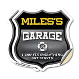 Miles's Garage I Can Fix Everything But Stupid
