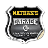 Nathan's Garage I Can Fix Everything But Stupid
