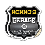 Nonno's Garage I Can Fix Everything But Stupid
