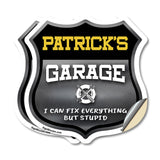 Patrick's Garage I Can Fix Everything But Stupid