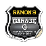 Ramon's Garage I Can Fix Everything But Stupid