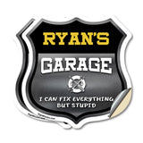Ryan's Garage I Can Fix Everything But Stupid