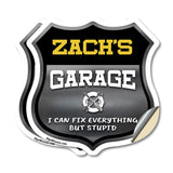 Zach's Garage I Can Fix Everything But Stupid