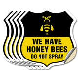 No Spray Shield Sign We Have Honey Bees Do Not Spray