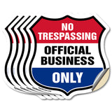No Trespassing Shield Sign Official Business Only
