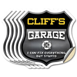 Cliff's Garage I Can Fix Everything But Stupid