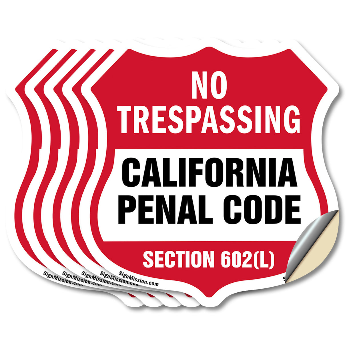 California No Trespassing Shield Sign California Penal Code Section 602(L)